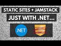 Static websites & JAMStack JUST with .NET is MIND BLOWING !!!