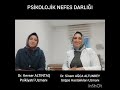 psİkolojİk nefes darliĞi