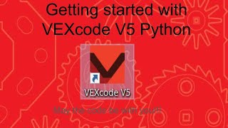 Getting Started with VEXcode V5 Python
