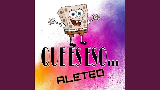 Que Es Eso / Aleteo