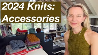 Everything I Knit in 2024 - Accesory Edition - Mostly Knitting Podcast