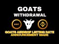 $GOATS Listing Announcement Made | $GOATS LISTING Price | $GOATS Airdrop - CLAIM your tokens fast