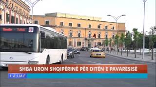 SHBA URON SHQIPËRINË PËR DITËN E PAVARSISË