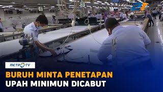 UU Cipta Kerja Inkonstitusional, Buruh Minta Penetapan Upah Minimum Dicabut