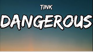Tink-Dangerous (Lyrics video)