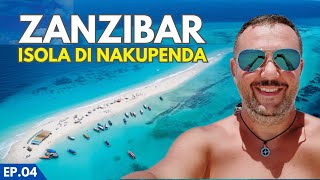 NAKUPENDA ISLAND 🤩 Excursions to Zanzibar - Zanzibar in 7 days - Ep. 4 of 8 - Around the World