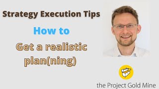 Strategy Execution Tips PM#5 How to get a realistic planning