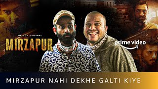 Mirzapur Nahi Dekhe Galti Kiye Ft. Be YouNick | Amazon Prime Video