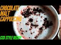 Chocolate Malt Cappuccino| Malt Cafe Mocha| CCD Recipe| Coffee Crave Ep.1| Curry Crave #11