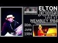 Elton John - Live in Wembley (June 30th, 1984)