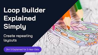 Understanding the Loop Builder in Divi 5