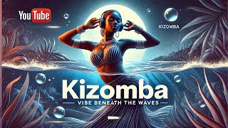 🌊 Kizomba Mix 2025 \u0026 Soft Urban Kiz Music