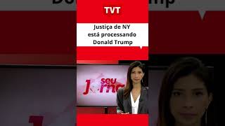 Justiça de NY está processando Donald #Trump #redetvt #tvt #Shorts