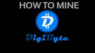 How to mine Digibyte / DGB for beginners 2021