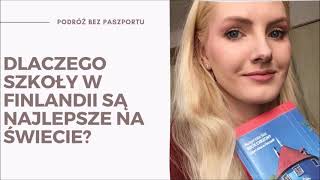 🇫🇮 Dlaczego szkoły w Finlandii są najlepsze na świecie? | Małgorzata Sidz