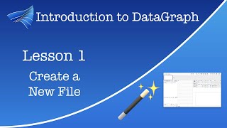 Lesson 1: First-Time Use – Create a New File