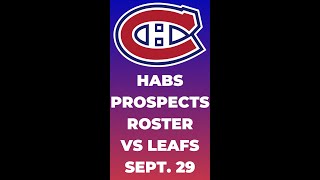 HABS PROSPECTS ROSTER VS MAPLE LEAFS TONIGHT