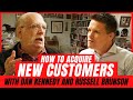 How to Acquire New Customers With Dan Kennedy & Russell Brunson