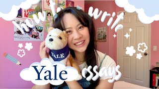 HOW TO WRITE YOUR YALE ESSAYS 2025-26 CYCLE (i'm a yalie :')