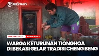 Warga Keturunan Tionghoa di Bekasi Gelar Tradisi Cheng Beng