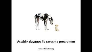 Aşağılık duygusu ile savaşma programım