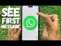 How to See First Message on WhatsApp Without Scrolling