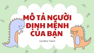 #Tarot : MIÊU TẢ NGƯỜI ĐỊNH MỆNH CỦA BẠN🌼🛎🫶🏻