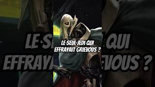 🔴Le SEUL Jedi Qui Terrifiait le Général Grievous🔵 #shorts #starwars