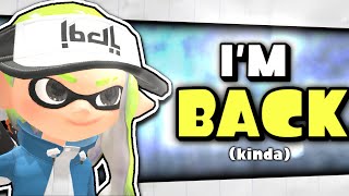 I'm BACK - Let's Chat | 🔴Splatoon 3