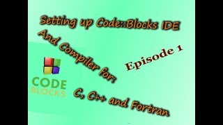 Setting up Code::Blocks IDE - C Tutorial - Ep. 1