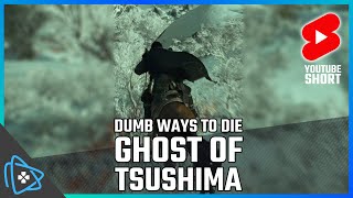 Dumb Ways to Die - Ghost of Tsushima (PS4)
