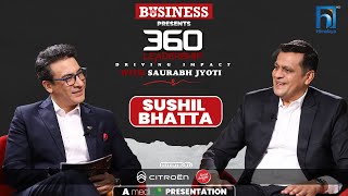 Sushil Bhatta | 360 LEADERSHIP with Saurabh Jyoti | Episode 21 Promo