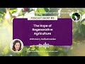 podcast short 9 the hope of regenerative agriculture with kerry hoffschneider