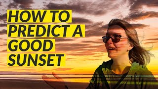 How To Predict A Good Sunset For Your Outdoor Photography Shoots 🌅