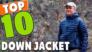 Best Down Jacket In 2023 - Top 10 New Down Jackets Review