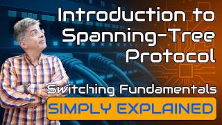 Spanning Tree Protocol Explained | How STP Prevents Layer 2 Loops