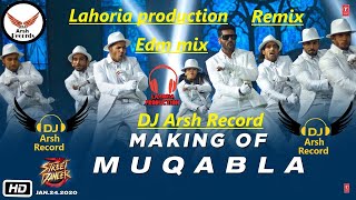 Muqbla Street Dancer 3D  Lahoria production Edm Mix DJ Arsh DJ New Edm Mix Remix
