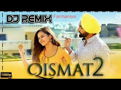 QISMAT 2 Song Remix Ammy Virk , B Praak | Jo Kal Meri Kismat Si Aaj ...