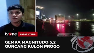 Gempa Bermagnitudo 5,2 Guncang Kulon Progo | Kabar Utama tvOne