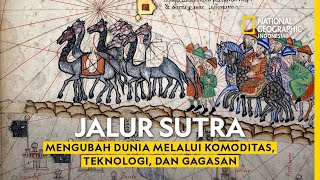 Niaga di Jalur Sutra: Barang Mewah, Teknologi, Agama, dan Wabah