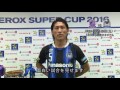 【fuji xerox super cup 2016】開催発表記者会見　丹羽 大輝 Ｇ大阪 コメント