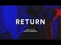 Trap Soul Type Beat "Return" Guitar R&B Instrumental 2019