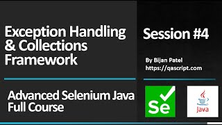 Basic To Advanced Selenium Java Full Course - Session 4 - Handling Exceptions, Collections Framework