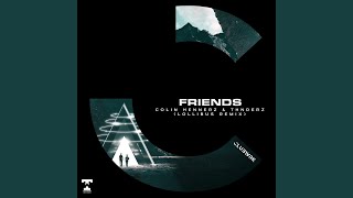 Friends (Lollibus Remix)