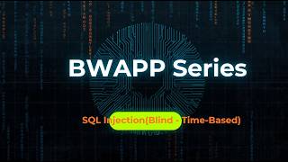 bWAPP Tutorial for Beginners (2026) | SQL Injection | Blind Time Based | Python