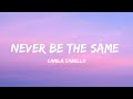 Camila Cabello- Never Be The Same [ Lyrics] Lyricvideo