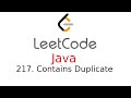 Contains Duplicate - LeetCode 217 - Java