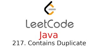Contains Duplicate - LeetCode 217 - Java