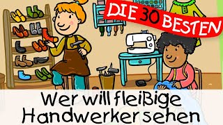 🏞️ Wer will fleißige Handwerker sehn || Kinderlieder zum Mitsingen und Bewegen