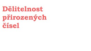 Dělitelnost přirozených čísel - nejmenší společný násobek 7